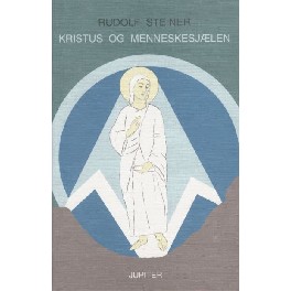 Kristus og menneskesjælen Kristus og menneskesjælen