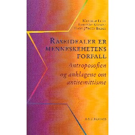 Raseidealer er Menneskehetens Forfall -Antroposifien og anklagene om antisemittisme Raseidealer er Menneskehetens Forfall -Antroposifien og anklagene om antisemittisme