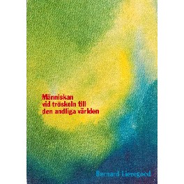 Människan vid tröskeln till den andliga världen