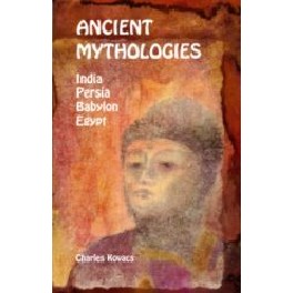 Ancient Mythologies Ancient Mythologies