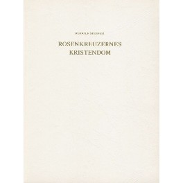 Rosenkreuzernes kristendom Rosenkreuzernes kristendom