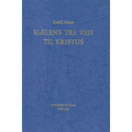 Sjælens tre veje til Kristus Sjælens tre veje til Kristus