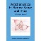 Mathematics in Nature, Space and Time