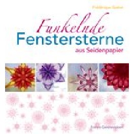 Funkelnde Fenstersterne aus Seidenpapier