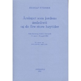 Årsløpet som jordens åndedrett og de fire store høytider Årsløpet som jordens åndedrett og de fire store høytider