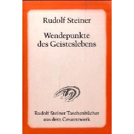 Wendepunkte des Geisteslebens Wendepunkte des Geisteslebens