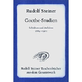 Goethe-Studien. Schriften und Aufsätze 1884 - 1901 Goethe-Studien. Schriften und Aufsätze 1884 - 1901