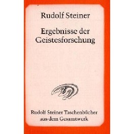 Ergebnisse der Geistesforschung Ergebnisse der Geistesforschung