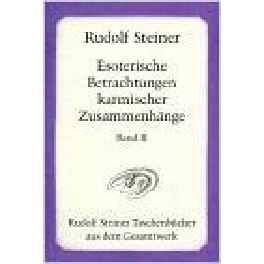 Esoterische Betrachtungen karmischer Zusammenhänge. 2. Band Esoterische Betrachtungen karmischer Zusammenhänge. 2. Band