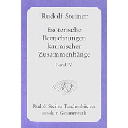 Esoterische Betrachtungen karmischer Zusammenhänge. 4. band