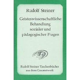 Geisteswissenschaftliche Behandlung sozialer und pädagogischer Fragen