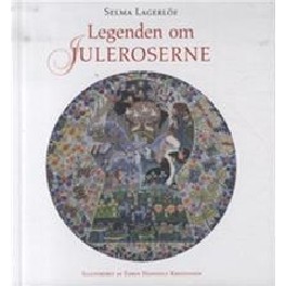 Legenden om Juleroserne
