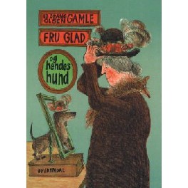 Gamle fru Glad og hendes hund Gamle fru Glad og hendes hund