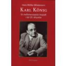 Karl König. En mellomeuropeisk biografi 