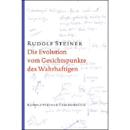 Die Evolution vom Gesichtspunkte des Wahrhaftigen Die Evolution vom Gesichtspunkte des Wahrhaftigen