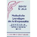 Metodische Grundlagen der Antroposophie