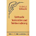 Spirituelle Seelenlehre und Weltbetrachtung