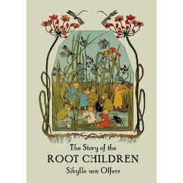 The Story of the Root Children