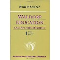 Waldorf Education and Anthroposophy 1