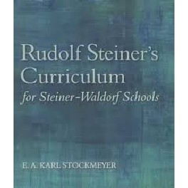 Rudolf Steiner's Curriculum Rudolf Steiner's Curriculum