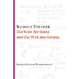 Die Welt der Sinne und die Welt des Geistes