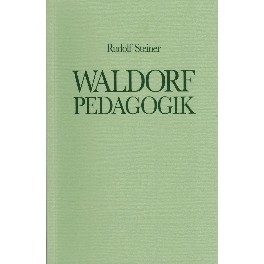 Waldorfpedagogik Waldorfpedagogik