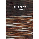 Pileflet 1 - grundlæggende teknik