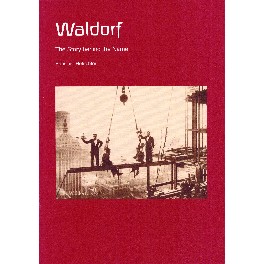 Waldorf. The Story behind the Name Waldorf. The Story behind the Name