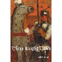 Three Knight Tales