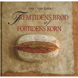 Fremtidens brød af fortidens korn