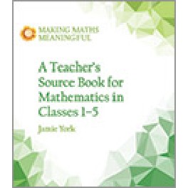 A Teacher´s Source Book for Mathematics in Classes 1-5