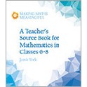 A Teacher´s Source Book for Mathematics in Classes 6-8