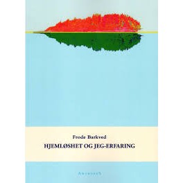 HJEMLØSHET OG JEG-ERFARING HJEMLØSHET OG JEG-ERFARING