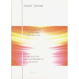 Det åndelige menneskes veje og mål & den nye åndsåbenbarings mission Det åndelige menneskes veje og mål & den nye åndsåbenbarings mission