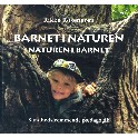 Barnet i naturen - naturen i barnet