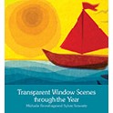 Transparent Window Scenes Through the Year