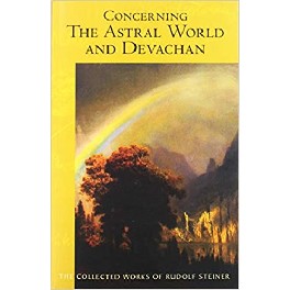 Concerning the Astral World and Devachan