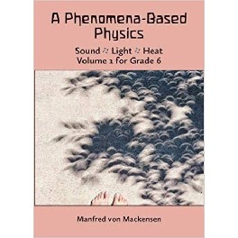 A Phenomena-Based Physics. 1 Grade 6 A Phenomena-Based Physics. 1 Grade 6