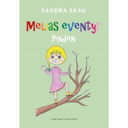 Pinden. Melias eventyr Pinden. Melias eventyr