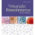 Magische Fenstersterne aus Seidenpapir