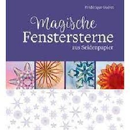 Magische Fenstersterne aus Seidenpapir