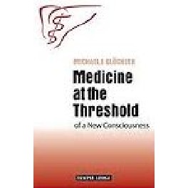 Medicine at the Treshold Medicine at the Treshold