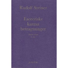 Esoteriske karmabetragtninger - 2. bind 1.del Esoteriske karmabetragtninger - 2. bind 1.del