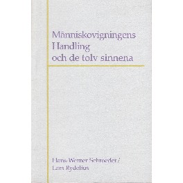 Människovigningens handling och de tolv sinnena