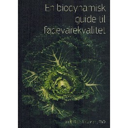 En biodynamisk guide til fødevarekvalitet