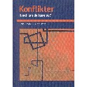Konflikter. Hvad kan de lære os?