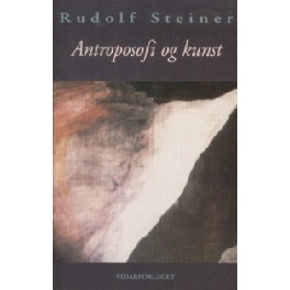 Antroposofi og kunst Antroposofi og kunst