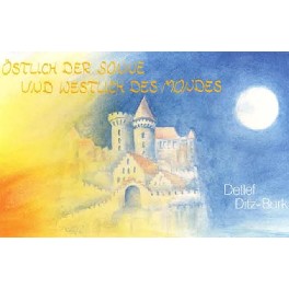 Östlich der Sonne und westlich des Monde Östlich der Sonne und westlich des Monde