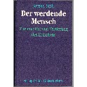 Der werdende Mensch, der Meditativen 