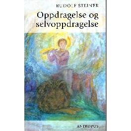 Oppdragelse og selvoppdragelse Oppdragelse og selvoppdragelse